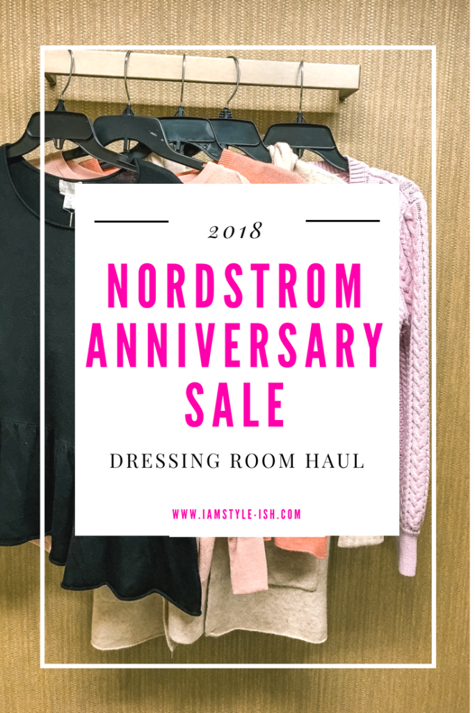 2018 Nordstrom Anniversary Sale Review Haul