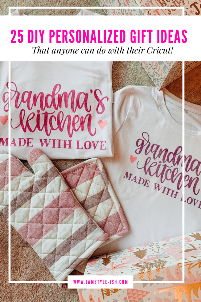 25 DIY PERSONALIZED GIFT IDEAS THAT ANYONE CAN DO WITH THEIR CRICUT