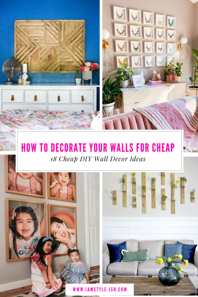 18 And Easy Ways To Decorate Your Walls - Easy Home Decor Style Ideas On A Budget 2021