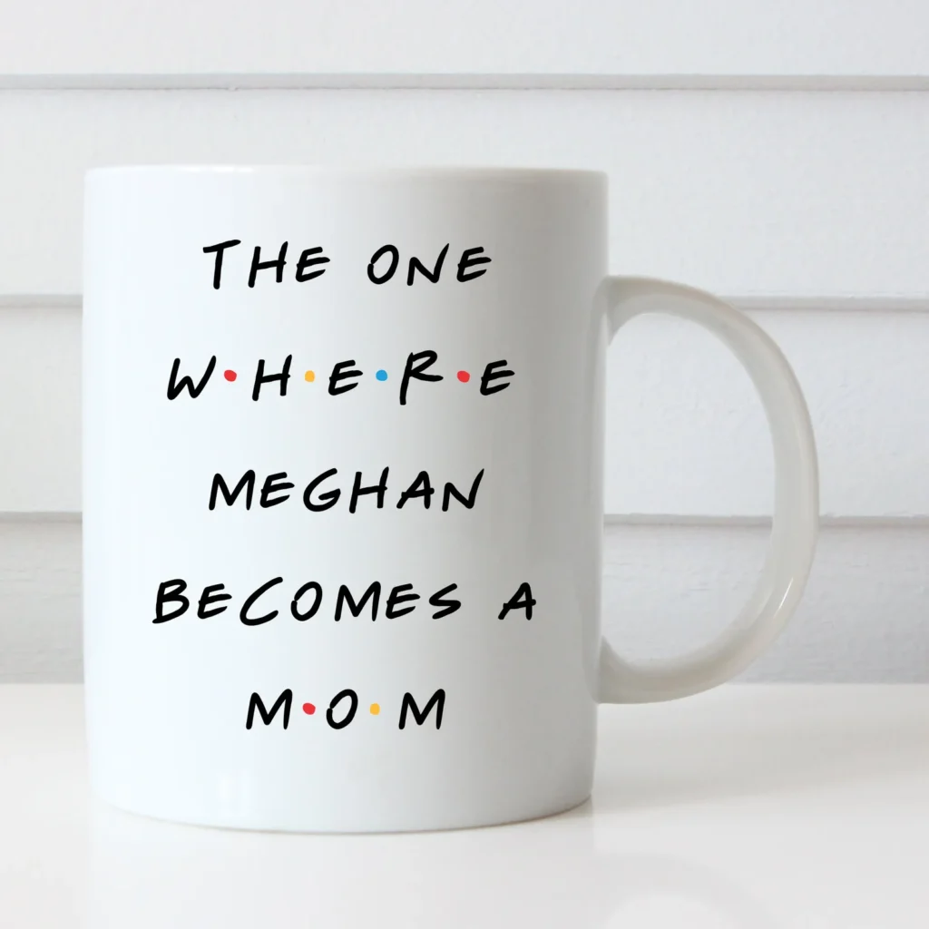 Friends New Mom Mug